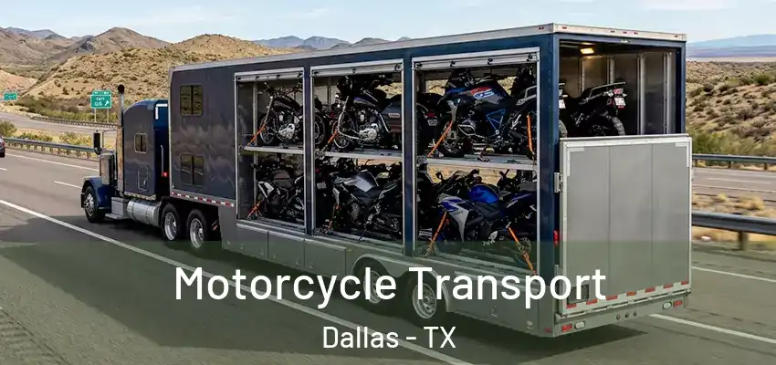  Motorcycle Transport Dallas - TX