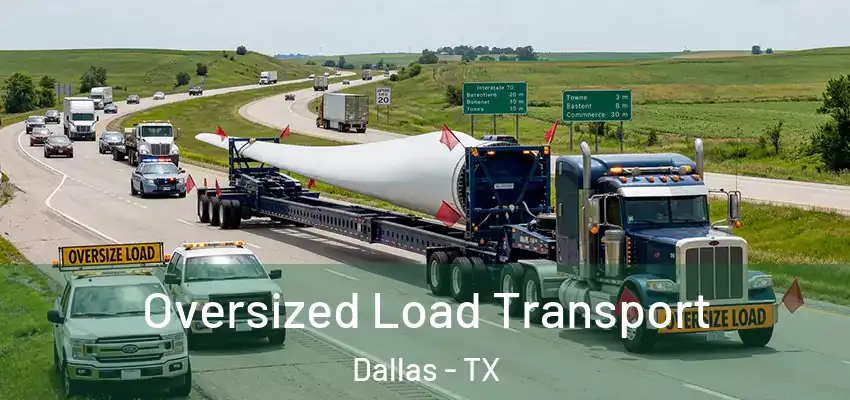  Oversized Load Transport Dallas - TX