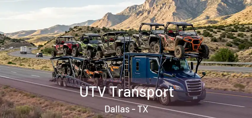  UTV Transport Dallas - TX